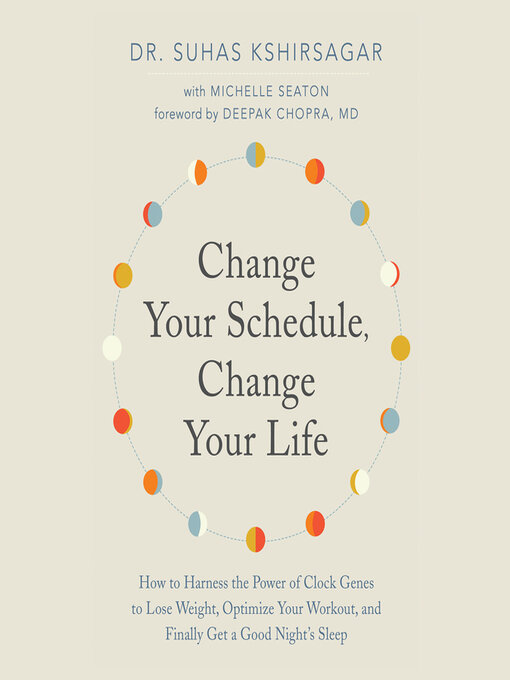 Title details for Change Your Schedule, Change Your Life by Dr. Suhas Kshirsagar - Available